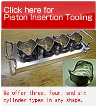 Click here for Piston Insertion Tooling